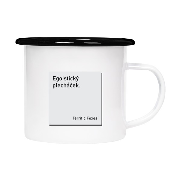 Plecháček - smaltový lem s potiskem Egoistický plecháček